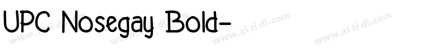 UPC Nosegay Bold字体转换
